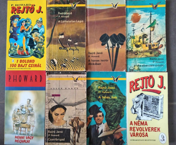 Rejt Jen ( P. Howard ) - (8db) Rejt Jen knyvcsomag: Egy bolond szz bajt csinl / A lthatatlan lgi / A hrom testr afrikban / Az elveszett cirkl / Menni vagy meghalni / Csontbrigd / A fehr folt / A nma revolverek vrosa