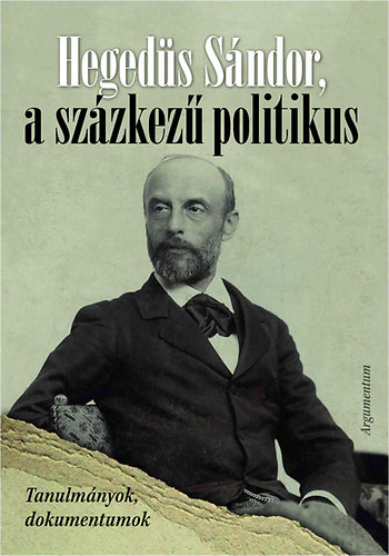 Hegeds Sndor, a szzkez politikus