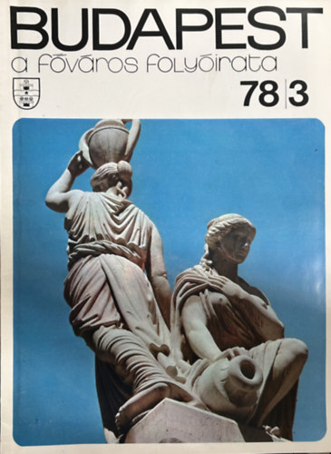Mesterh�zi Lajos (f�szerk.) - Budapest: A f�v�ros foly�irata 1978/3
