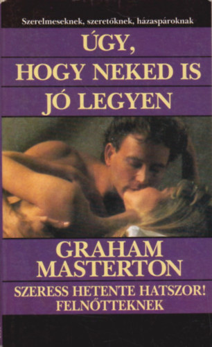 Graham Masterton - �gy, hogy neked is j� legyen