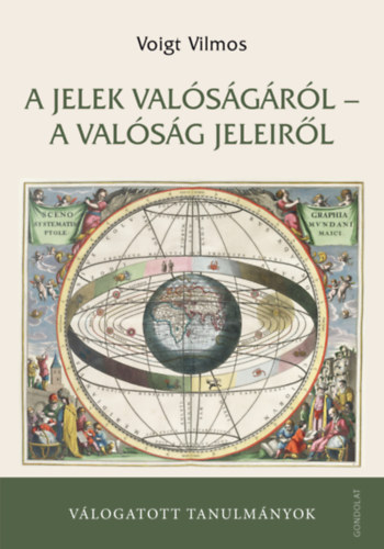 Voigt Vilmos - A jelek valsgrl - a valsg jeleirl