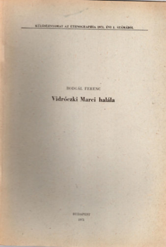 Bodgl Ferenc - Vidrczki Marci halla - Klnlenyomat