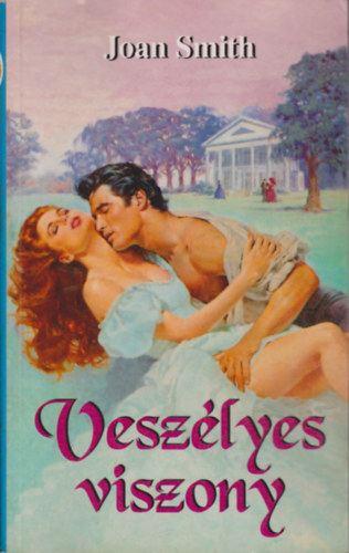 Joan Smith - Veszélyes viszony