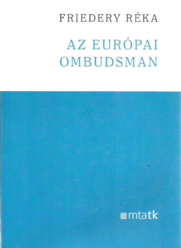 Friedery Rka - Az eurpai ombudsman
