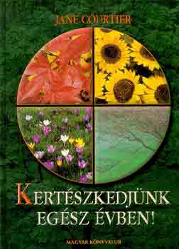 Jane Courtier - Kertszkedjnk egsz vben!