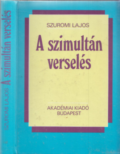 Szuromi Lajos - A szimultán verselés