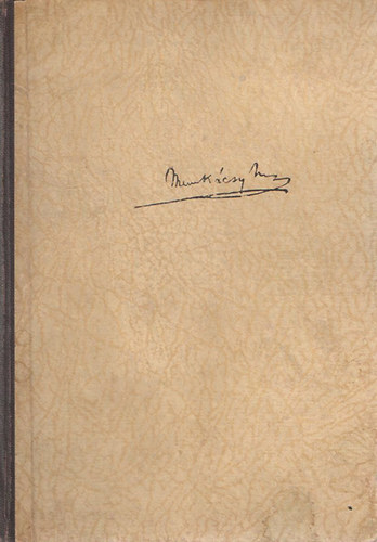 Munkácsy Mihály - Emlékeim (Munkácsy)