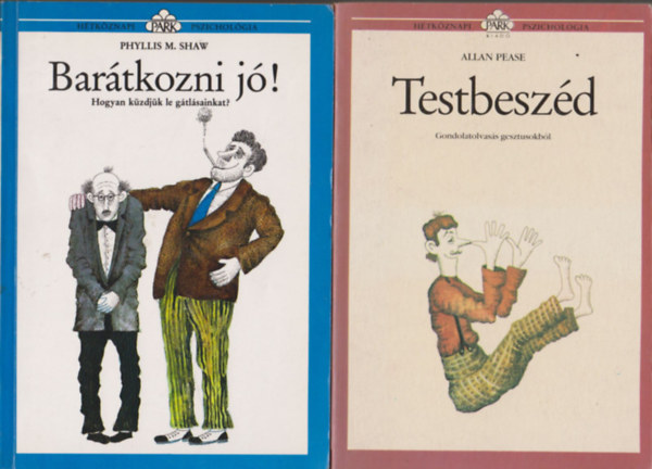 Phyllis M. Shaw, Allan Pease - Hétköznapi pszichológia könyvek (2db.): Barátkozni jó! + Testbeszéd