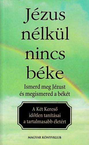 Seekers Two - Jézus nélkül nincs béke