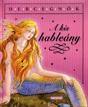 Hegyi Zsuzsanna (ford.) - A kis hableny