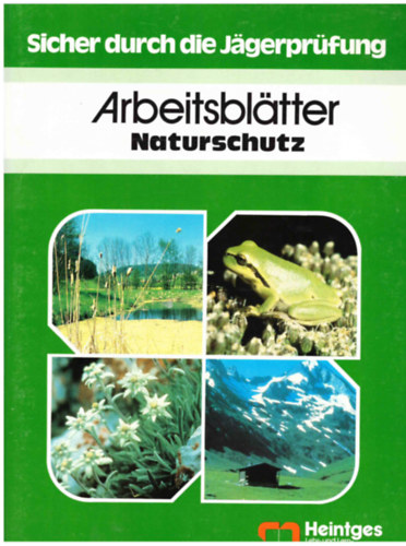 Sicher durch die Jgerprfung - Arbeitsbltter Naturschutz