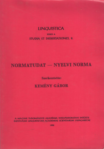 Szerk. Kemny Gbor - Normatudat - nyelvi norma