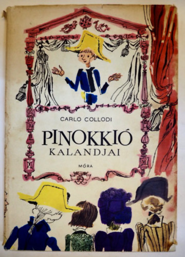 Carlo Collodi - Pinokkió kalandjai GRAFIKUS Szecskó Tamás