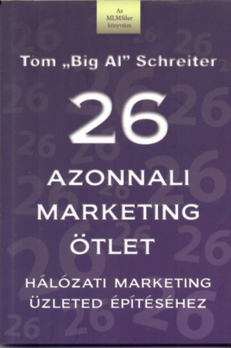 Tom Schreiter - 26 azonnali marketing tlet