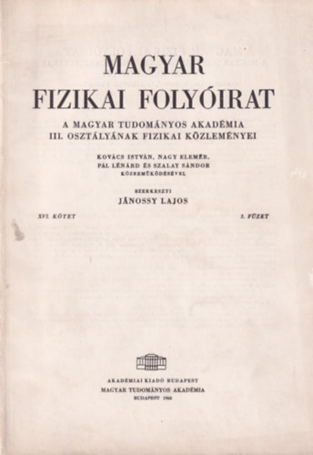 Jnossy Lajos - Magyar Fizikai Folyirat - A Magyar Tudomnyos Akadmia III. osztlynak fizikai kzlemnyei - XVI. ktet 3. fzet