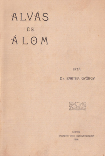 Dr. Bartha Gyrgy - Alvs s lom