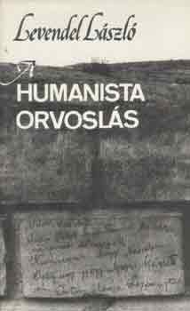 Levendel L�szl� - A humanista orvosl�s