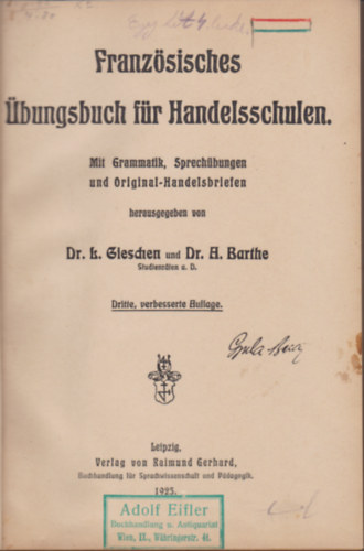 Dr. L. Gieschen, Dr. A. Barthe - Franz�sisches �bungsbuch f�r Handelsschulen - mit Grammatik, Sprech�bungen und Original - Handelsbriefen