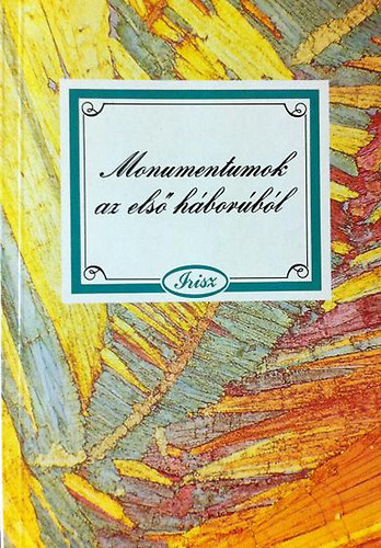 Kovcs kos (szerk.) - Monumentumok az els hborbl