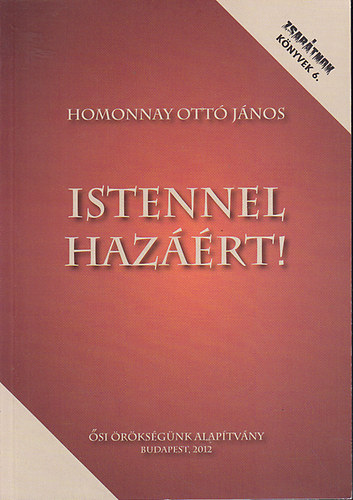 Homonnay Ott Jnos - Istennel Hazrt!