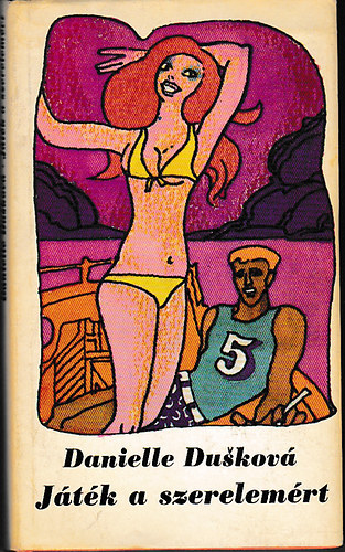 Danielle Dusková - Játék a szerelemért
