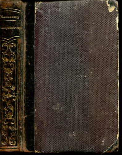 Dr. Johann Bapt., Rousseau - Muttergottesrosen : Legenden-, Sagen- und Romanzenkranz von der glorreichen Mutter des Herrn; Weih- und Festgabe, Lese- und Erbauungsbuch fr Stadt und Land