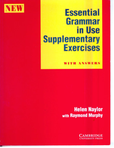 Helen Naylor, Raymond Murphy - Essential grammer in use supplementary exercises