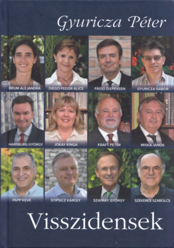 Gyuricza Péter - Visszidensek (Magyarország barátai Alapítvány)