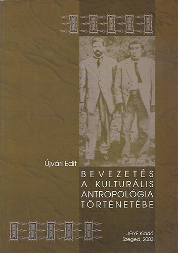 jvri Edit - Bevezets a kultrlis antropolgia trtnetbe