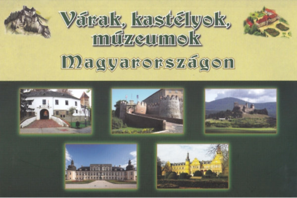 Vrak, kastlyok, mzeumok Magyarorszgon