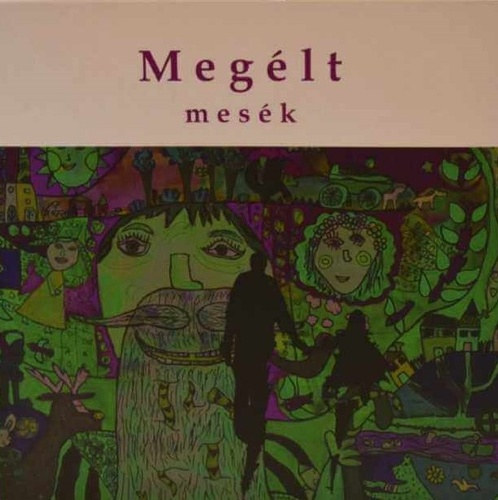 Lakner Lajos - L. Ritok Nra - Sndor Zita (szerk.) - Meglt mesk