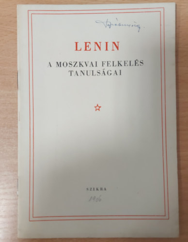 Lenin - A moszkvai felkel�s tanuls�gai