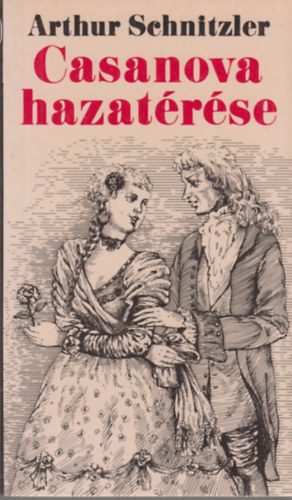 Arthur Schnitzler - Casanova hazat�r�se
