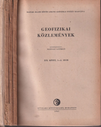Dr. Szénás György - Geofizikai közlemények XVI. kötet 1-4.szám + mellékletek (4 kötetben)