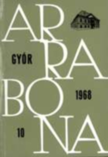 D�vid Lajos (szerk.) - Arrabona 10 -  Gy�r 1968