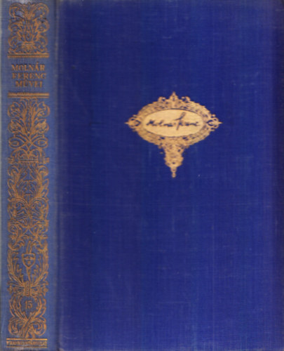 Molnár Ferenc - A doktor úr - Józsi - Az ördög (Molnár Ferenc Művei 15.)