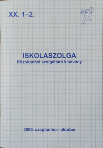 Boldizsr Gbor (fszerk.) - Iskolaszolga, XX. vf. 1-2. sz. (2009. szeptember-oktber)