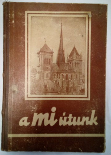 A Mi tunk Reformtus Kzpiskols Ifjsgi Lap: 3.-4.-5. vfolyamok egybektve ( 1-10 szm / vfolyam )
