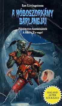 Ian Livingstone - A hboszorkny barlangjai (Kaland Jtk Kockzat)