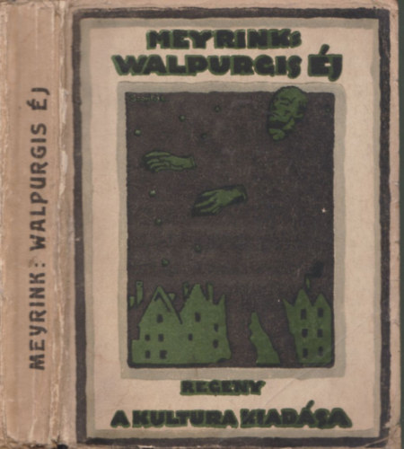 Gustav Meyrink - Walpurgis �j (I. magyarnyelv� kiad�s)