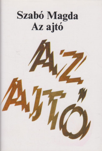 Szabó Magda - Az ajtó