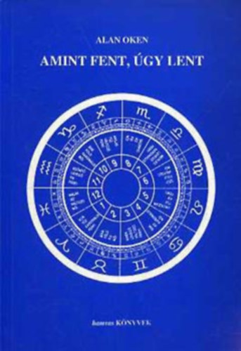 Alan Oken - Amint fent, gy lent I.