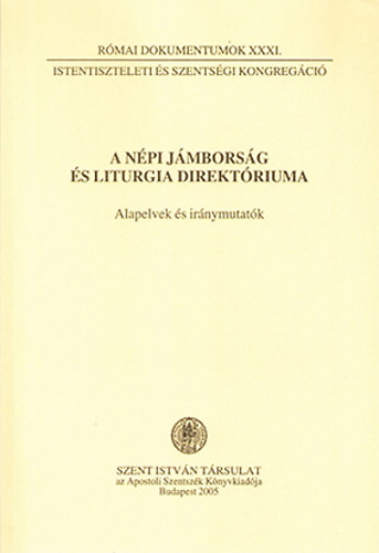 A n�pi j�mbors�g �s liturgia direkt�riuma - Alapelvek �s ir�nymutat�k