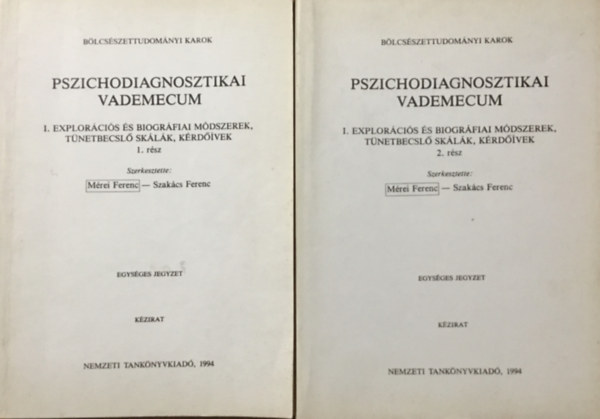Mrei Ferenc, Szakcs Ferenc - Pszichodiagnosztikai vademecum I.- Explorcis s biogrfiai mdszerek, tnetbecsl sklk, krdvek  1-2.