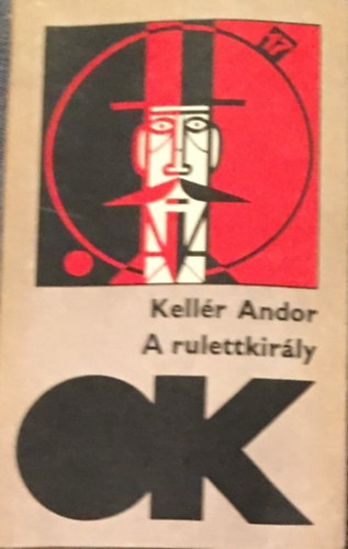 Kellr Andor - A rulettkirly