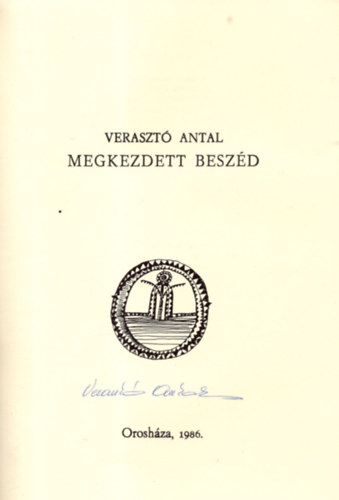 Veraszt Antal - Megkezdett beszd (dediklt)