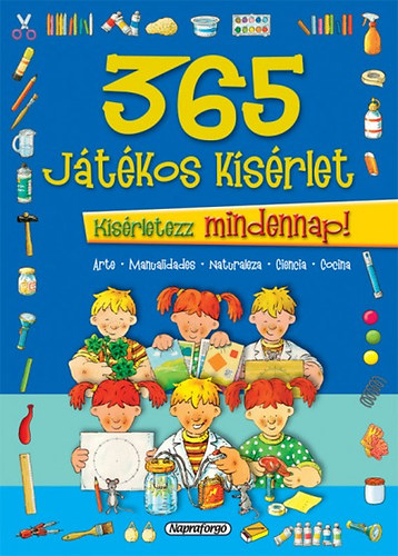 365 jtkos ksrlet - Ksrletezz mindennap!