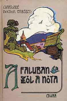 Martonn� Homok Erzs�bet - A faluban sz�l a n�ta
