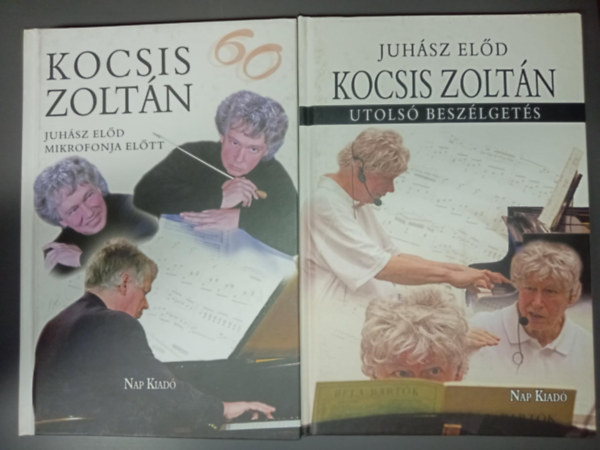 Juhász Előd - Kocsis Zoltán 60. - Juhász Előd mikrofonja előtt + Kocsis Zoltán - Utolsó beszélgetés (2mű)