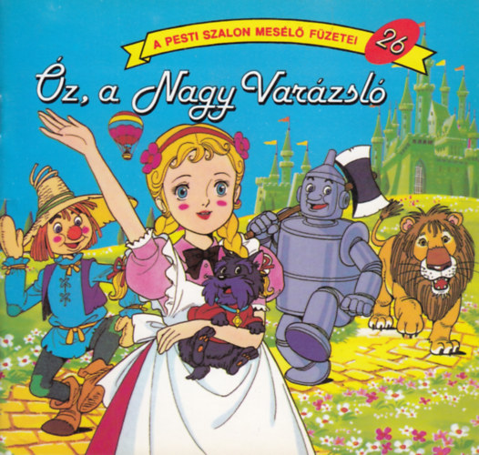 Frank Baum - �z, a nagy var�zsl�-a pesti szalon mes�l� f�zetei